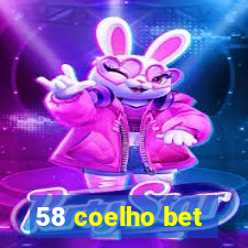 58 coelho bet